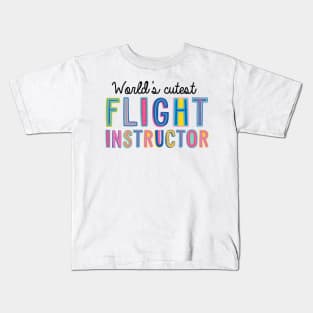 Flight Instructor Gifts | World's cutest Flight Instructor Kids T-Shirt